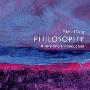 Philosophy: A Very Short Introduction