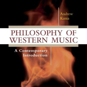 Philosophy of Western Music A Contemporary Introduction